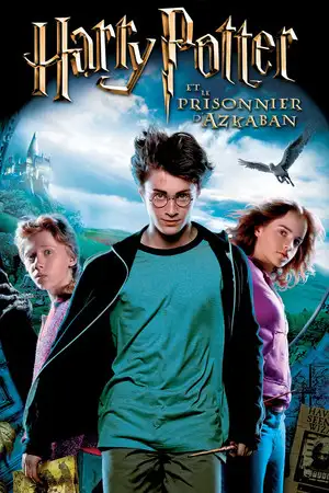 Harry Potter et le Prisonnier d'Azkaban - Tout va changer. – affiche