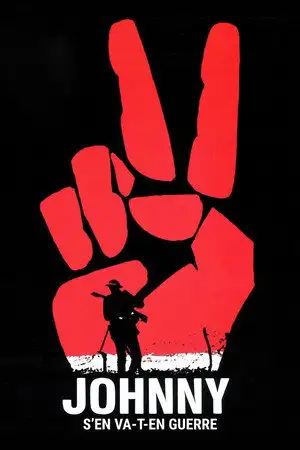 Johnny s'en va-t-en guerre - L’expérience la plus bouleversante que vous aurez jamais vécue. – affiche