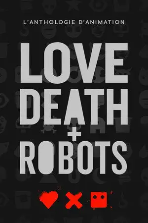 Love, Death & Robots – affiche