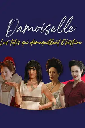 Damoiselle - Saison 2 - Tuto : je me fais la malle ! – affiche