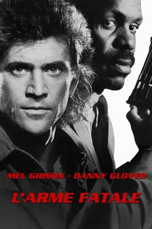 L'Arme fatale - Deux flics, Glover a une arme, Gibson est une arme. – affiche