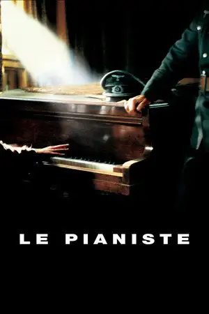 Le Pianiste - La musique était sa passion. Survivre à été son chef‐d’œuvre. – affiche
