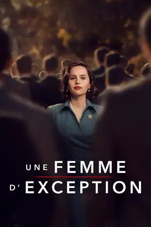 Une femme d'exception - Elle a mis fin à un siècle de discrimination. Son combat de femme a fait l'histoire. – affiche