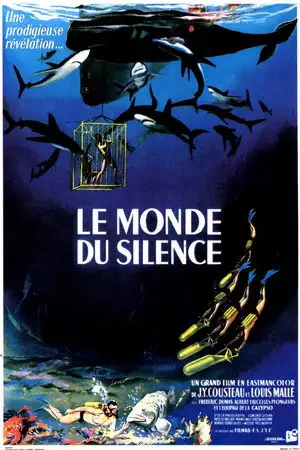 Le Monde du silence - D'un univers inexploré surgit une expérience d'une beauté surnaturelle – affiche