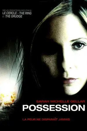 Possession - Et si la personne que vous aimiez devenait quelqu'un d'autre? – affiche
