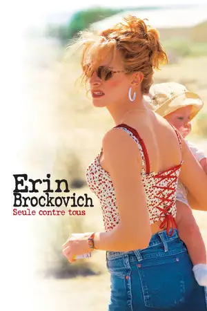 Erin Brockovich, seule contre tous - Elle a mis une petite ville à ses pieds et une multinationale à genoux. – affiche