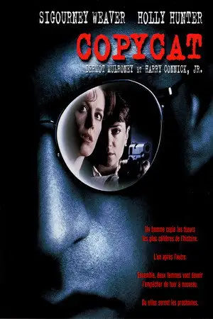 Copycat - Un homme copie les tueurs les plus célèbres de l'histoire. Ensemble deux femmes vont devoir l'arrêter... Sinon elles seront les prochaines. – affiche