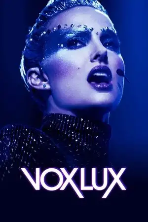 Vox Lux - Un portrait du XXIe siècle. – affiche