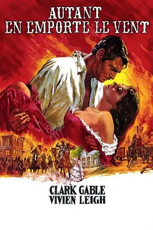Autant en emporte le vent - La plus grande romance de tous les temps ! – affiche