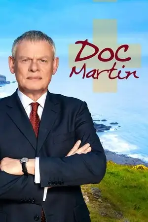 Doc Martin - Saison 1 - Trop, c'est trop ! – affiche