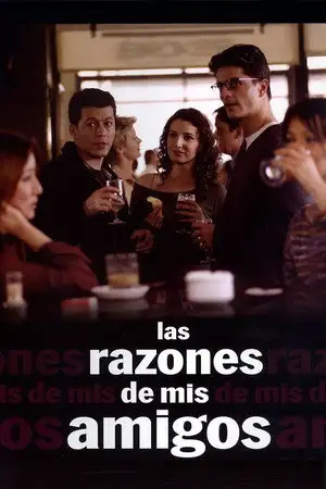 Las razones de mis amigos – affiche